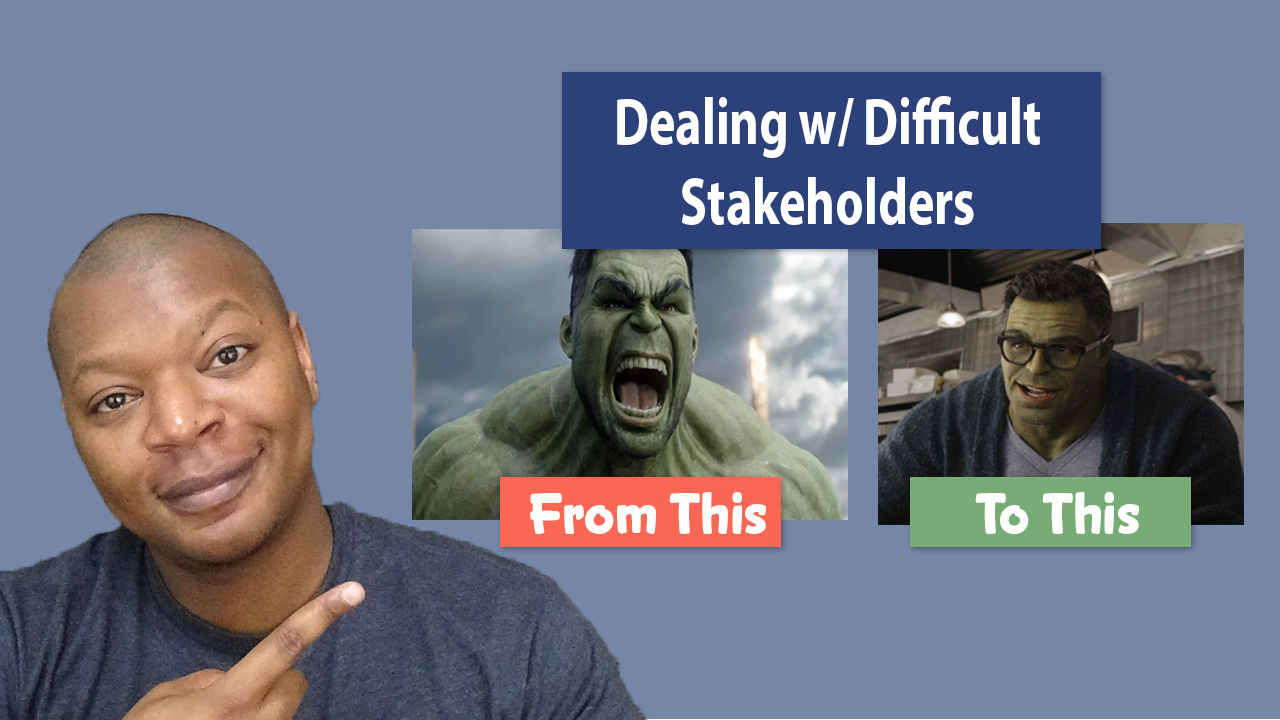 Business Analyst Interview Questions and Answers: "How would you deal with a difficult stakeholder?"