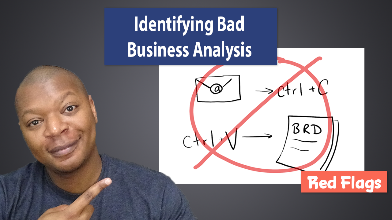 How to Identify & Work with Bad Business Analysts